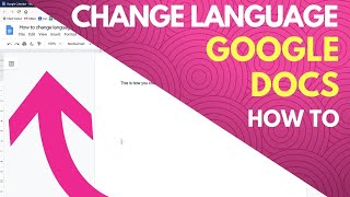 How to Change Google Docs Language