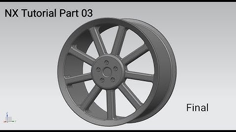 Alloy wheel part 03  Final NX tutorial
