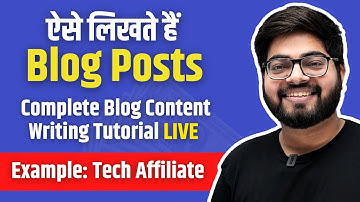 Blog Content Writing Tutorial: ऐसे बनाईये Articles [Full Strategy]