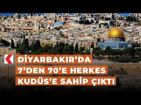 Diyarbakır’da 7’den 70’e herkes Kudüs’e sahip çıktı
