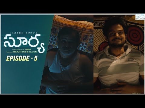 Surya Web Series || Episode - 5 || Shanmukh Jaswanth || Mounika Reddy || Infinitum Media