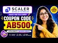 Scaler School of Technology Coupon Code | Maximum Discount + Scholarship | Scaler SOT Coupon Code