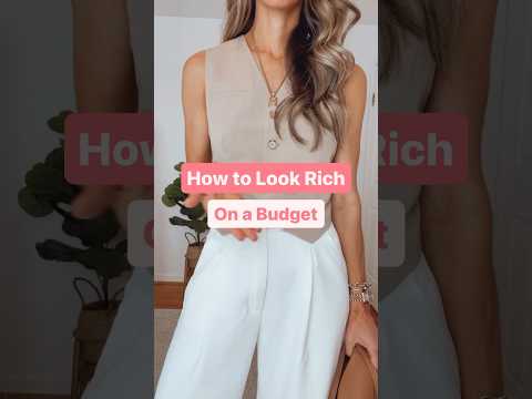 How to Create Old Money Style | How to Look Expensive | How to Look Rich on a Budget #stylingtips