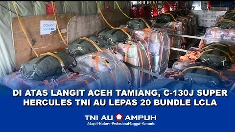 🌍Di atas langit Aceh Tamiang, pesawat angkut C-130J Super Hercules TNI AU Lepas 20 Bundle LCLA