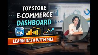 Tutorial Toy Store E-commerce Power BI Dashboard | 18. Key Takeaways