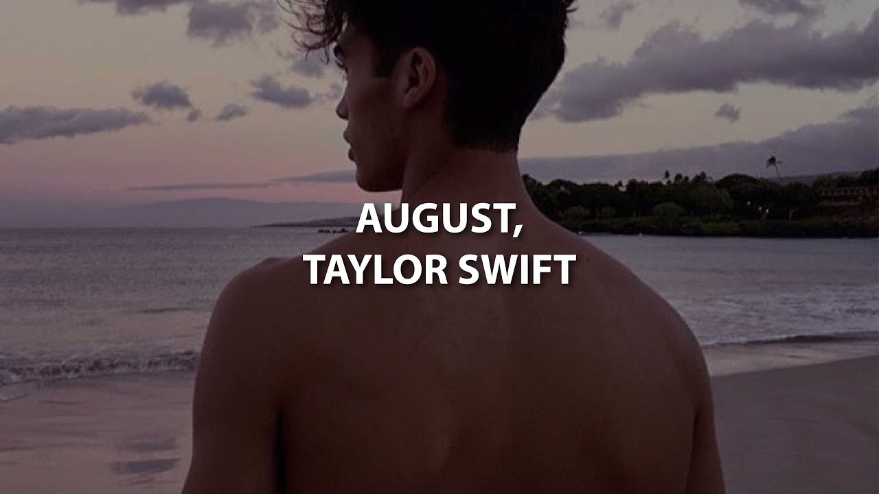 August - Taylor Swift (Traducida al español) August - Taylor Swift (Traducida al español)
