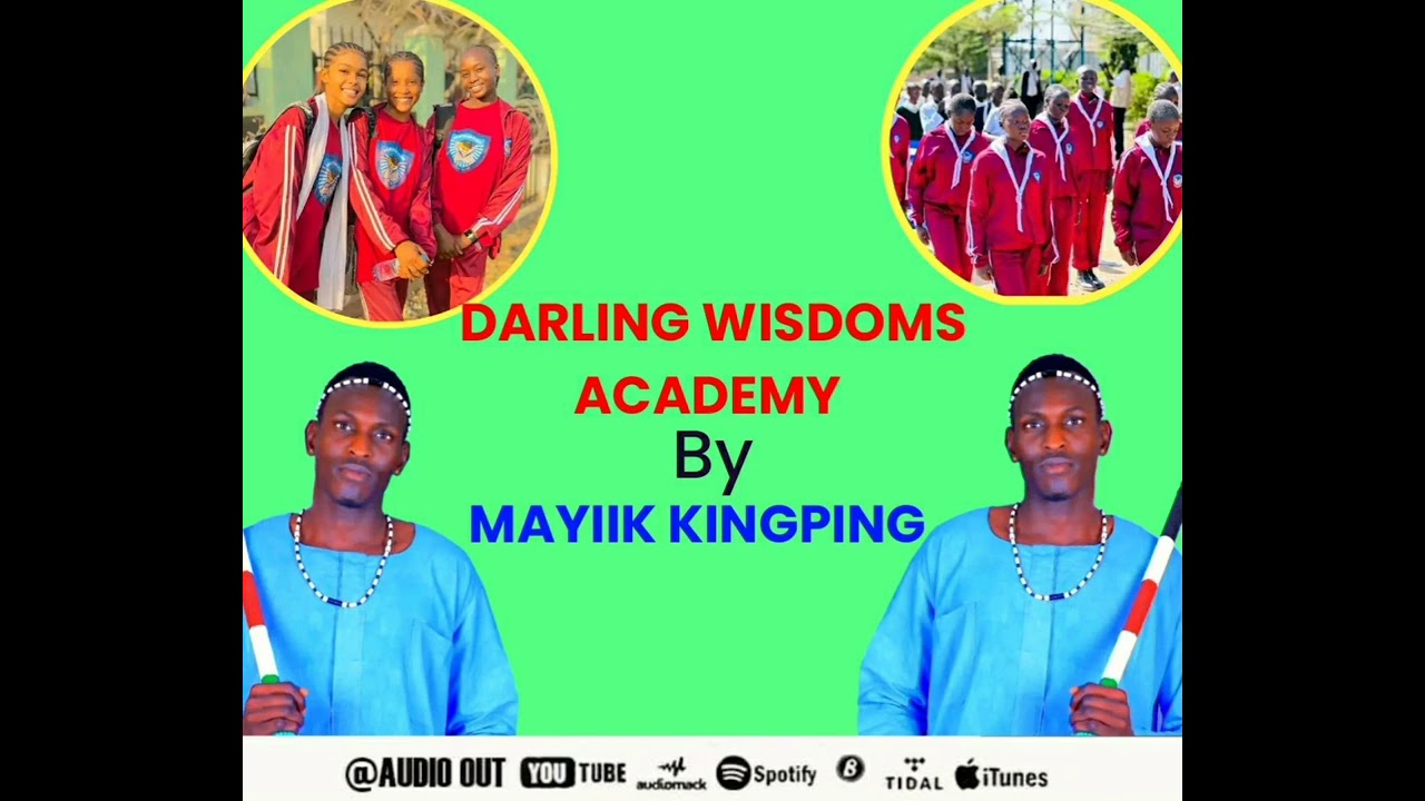 Darling Wisdom Academy by Kingping Mayiik  (South Sudan 🇸🇸 culture artist)