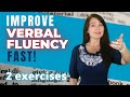 Improve verbal fluency fast