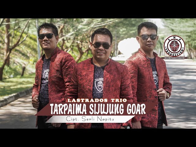 LASTRADOS TRIO | TARPAIMA SIJUJUNG GOAR ( OFFICIAL MUSIC VIDEO ) | CIPT SERLI NAPITU class=