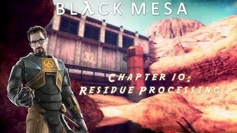 Black Mesa Walkthrough: Residue Processing (HD)