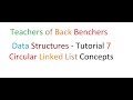 Data Structures - Tutorial 7 - Circular Linked List Concepts