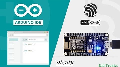 Quickly getting started with NodeMCU/ ESP8266 12E - In 5 minutes ! Beginner Guide! Arduino in Bangla
