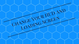 Changing LoL HUD And Loading Screen Tutorial