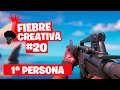 1ª PERSONA - Fortnite Fiebre Creativa - Episodio 20