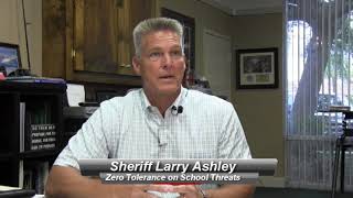 Sheriff Larry Ashley on Zero Tolerance for School Threats