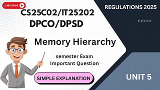 CS25C02/IT25202 | DPCO / DPSD | Digital Principles & Computer Organisation | Unit 5 | Memory hier...