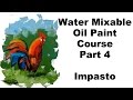 water soluble oil painting techniques course pt4 - rooster knife painting paint along