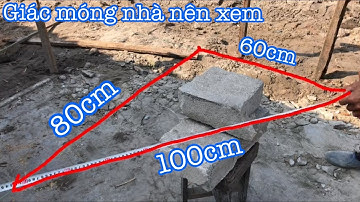 Cách lấy góc vuông giác móng nhà cấp 4 nhanh và chuẩn nhất