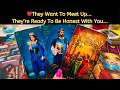 ❤️They Want To Meet Up... They’re Ready To Be Honest With You...