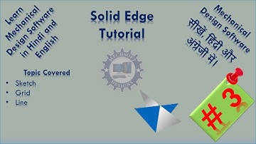 Solid Edge Beginner Tutorial -3( Sketch, Grid & Line)
