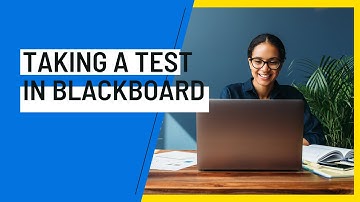 Taking a Test in Blackboard