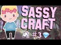 A TRAGIC ADVENTURE - SassyCraft #3