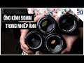 Ống kính 50mm - Tiêu cự cơ bản trong nhiếp ảnh phim | Tập 17 | Lên Phim Xuống Phố