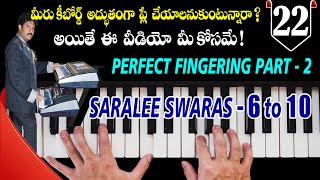 Fingering Lesson Part - 2 | How to Play Perfect fingers for Saralee Swaras 6 to 10 Exercises |