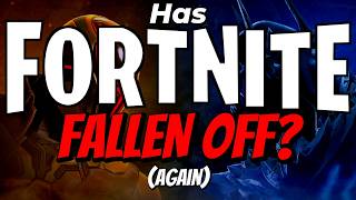 Has Fortnite Fallen Off? (Again)