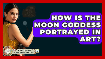 How Is The Moon Goddess Portrayed In Art? - Exploring Ancient Myths