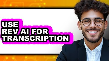 How to Use Rev Ai for Transcription (updated)