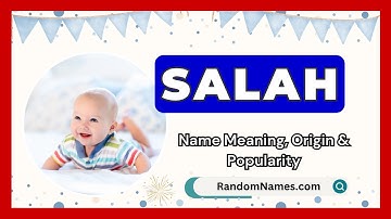 Salah - Baby Boy Name Meaning, Origin & Popularity - RandomNames.com
