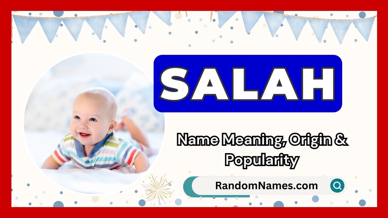 Salah - Name Meaning Origin And Popularity