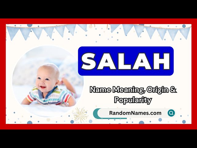 Salah - Name Meaning Origin And Popularity