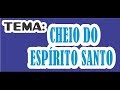 SEJA CHEIO DO ESPIRITO SANTO Pr Chico Chagas