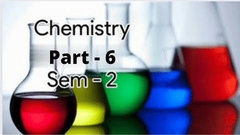 | Kerala University BSc Botany previous questions | 2k18 , 20 | CHEMISTRY - Part - 6 ( sem - 2 ) |