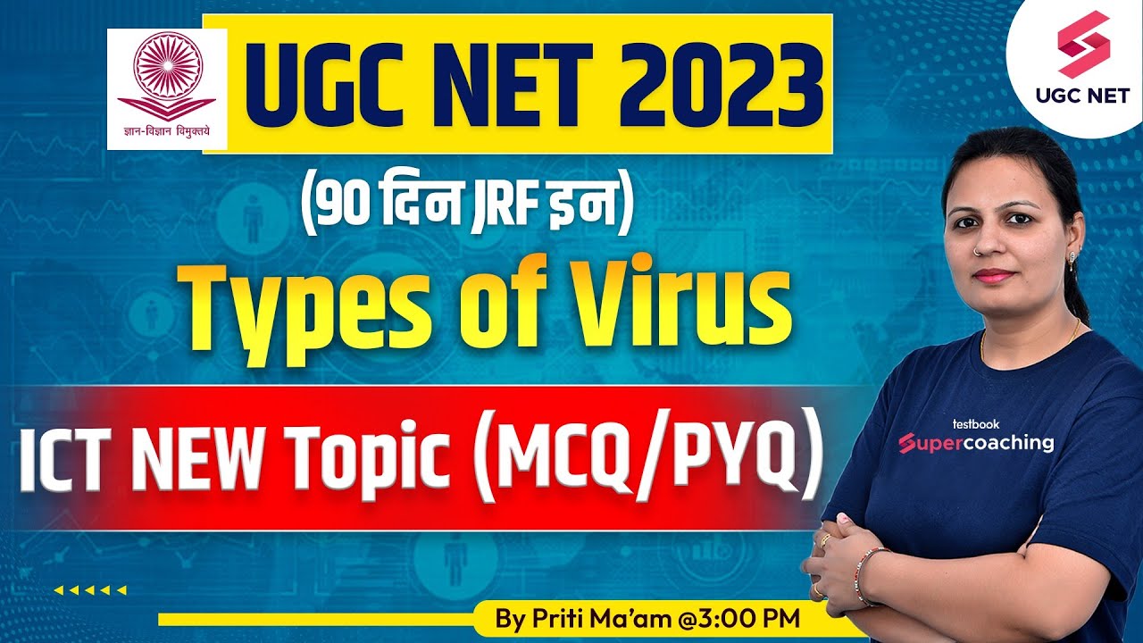UGC NET/JRF 2023 | Types of Virus - ICT NEW topic UGC NET 2023 (MCQ/PYQ)  | Priti Ma'am