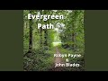Evergreen path