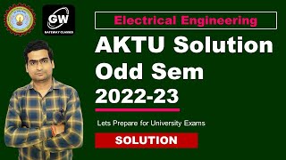 AKTU Solution I Electrical Engg. I Odd Sem 2022-23 I by Avinash sir