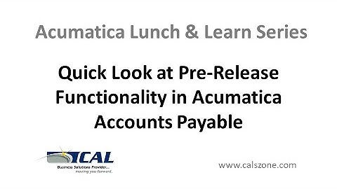 Quick Look at Pre-Release Functionality in Acumatica Accounts Payable