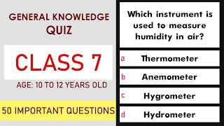 Class 7 General Knowledge Quiz | 50 Important Questions | Age 10 to 12 Years | GK Quiz | Grade 7 screenshot 5