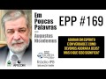 EPP #169 | ADORAR EM ESPÍRITO E EM VERDADE? - AUGUSTUS NICODEMUS