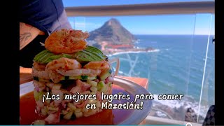 ¡Los mejores lugares para comer en Mazatlán!