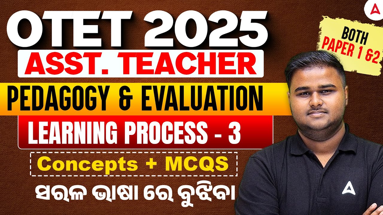 OTET, Assistant Teacher 2025 | Learning Process | Pedagogy & Evaluation By Sushanta Sir #3