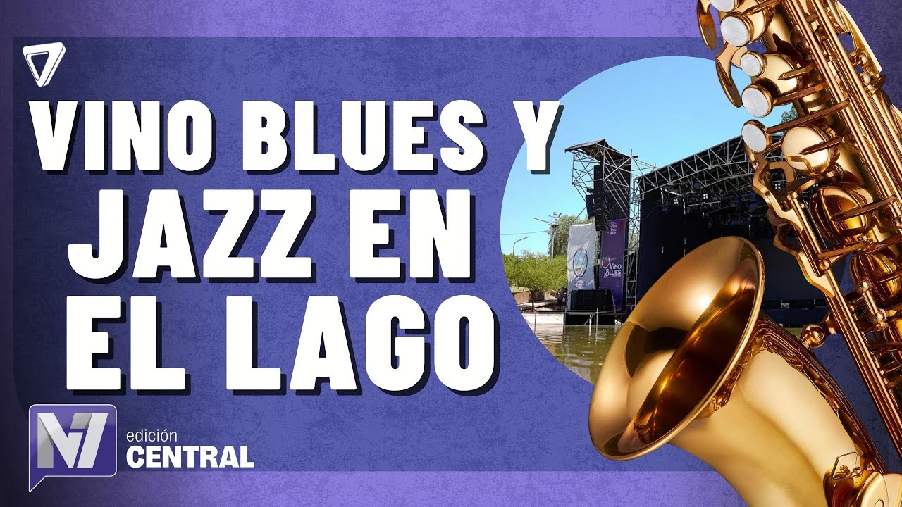 Vino Blues y jazz en el lago: agenda cultural de Vendimia