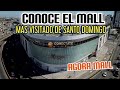 RECORRIDO AL MALL MÁS VISITADO DE SANTO DOMINGO (Ágora Mall)