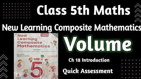 Class 5 Maths|New learning Composite Mathematics Class 5 Chapter 18 Volume | Quick Assessment by hps