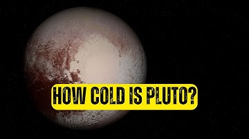 How Cold Is Pluto? The Truth About the Solar System’s Coldest Place