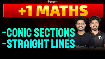 Plus One Maths | Chapters 10. Conic Sections , 9. Straight Lines | Eduport Plus One
