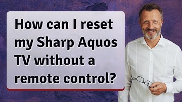 How can I reset my Sharp Aquos TV without a remote control?